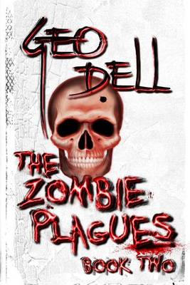 Book cover for The Zombie Plagues Book Two