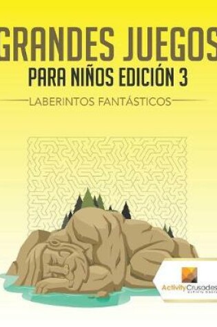 Cover of Grandes Juegos Para Niños Edición 3