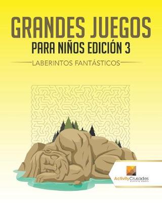 Book cover for Grandes Juegos Para Niños Edición 3