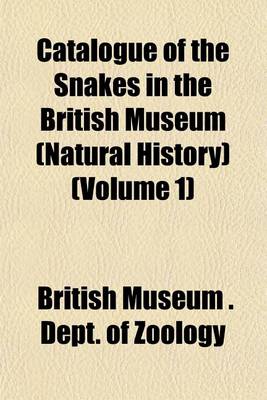 Book cover for Catalogue of the Snakes in the British Museum (Natural History) (Volume 1)