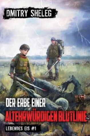 Cover of Der Erbe einer altehrwürdigen Blutlinie (Lebendes Eis Buch 1)