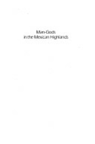 Cover of Man-gods in the Mexican Highlands