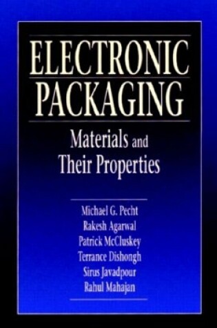 Cover of Electronic Packaging Materials and Their Properties