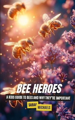 Book cover for Bee Heroes