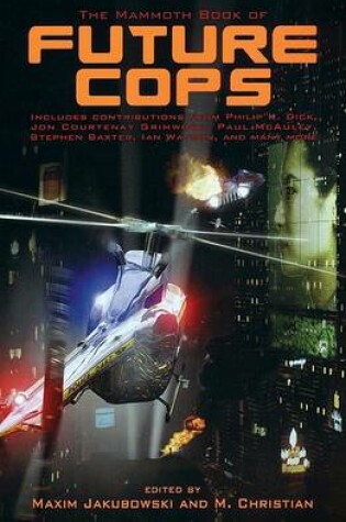 Cover of The Mammoth Book of Future Cops