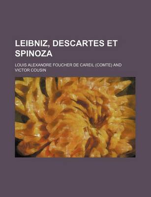 Book cover for Leibniz, Descartes Et Spinoza