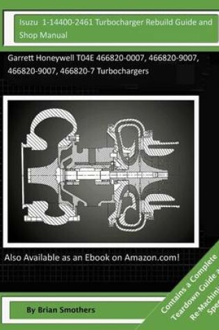 Cover of Isuzu 1-14400-2461 Turbocharger Rebuild Guide and Shop Manual