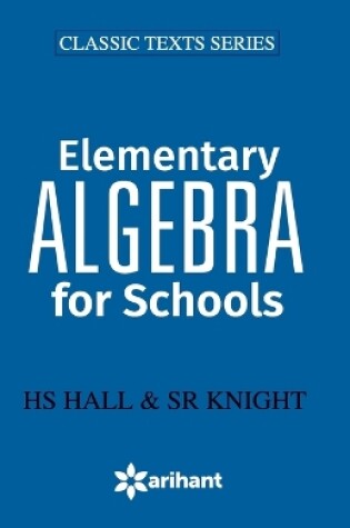 Cover of Elementary Algebra for Schools