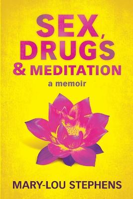 Book cover for Sex, Drugs and Meditation