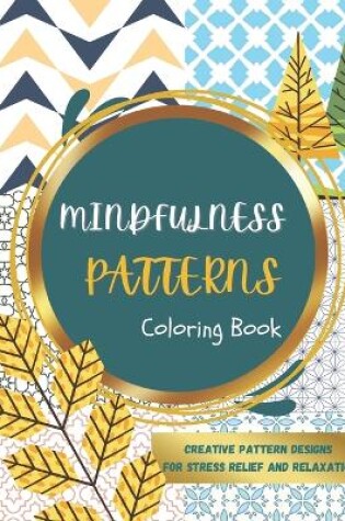 Cover of Mindfulness Patterns Coloring Book