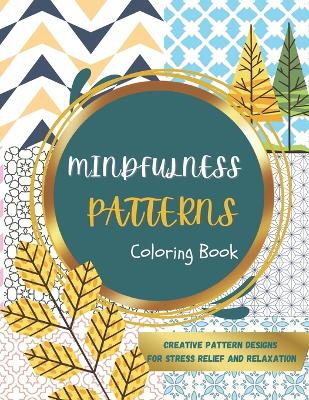 Book cover for Mindfulness Patterns Coloring Book