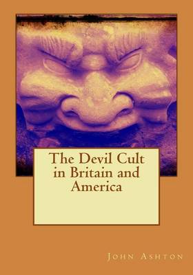 Book cover for The Devil Cult in Britain and America