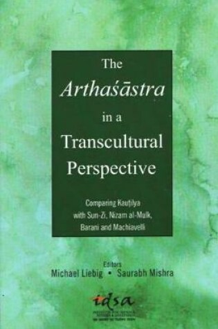 Cover of The Arthasastra in a Transcultural Perspective