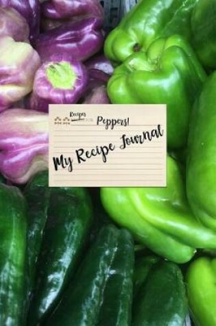 Cover of My Recipe Journal for Peppers