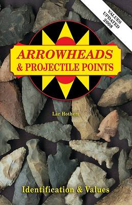 Book cover for Arrowheads & Projectile Points