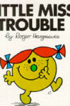 Book cover for Little Miss Trouble