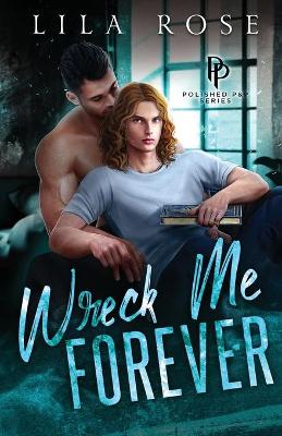 Book cover for Wreck Me Forever