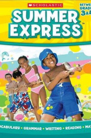 Cover of Summer Express Between Third and Fourth Grade