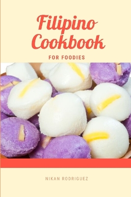 Cover of Filipino Cookbook for Foodies