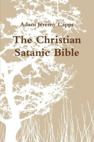 Cover of The Christian Satanic Bible