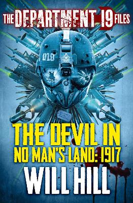Book cover for The Department 19 Files: The Devil in No Man’s Land: 1917