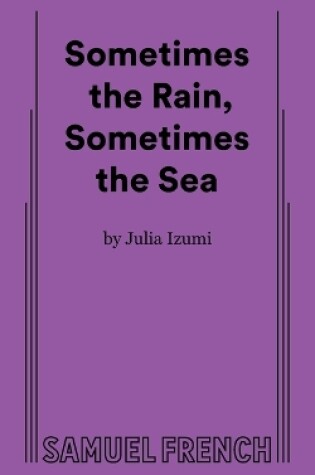 Cover of Sometimes the Rain, Sometimes the Sea