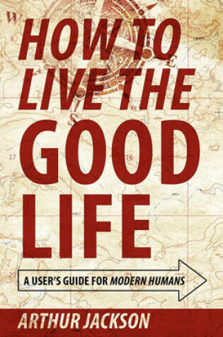 Cover of How to Live the Good Life