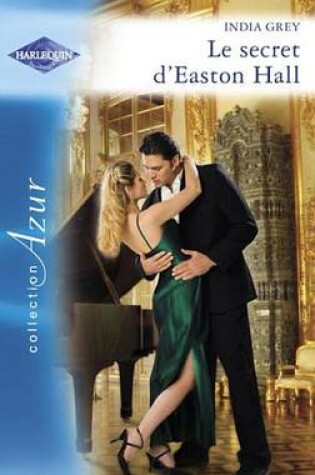 Cover of Le Secret D'Easton Hall (Harlequin Azur)