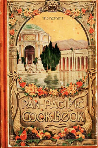 Cover of The Pan-Pacific Cookbook 1915 Reprint