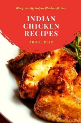 Cover of Indian Chicken Recipes