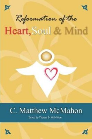 Cover of Reformation of the Heart, Soul and Mind