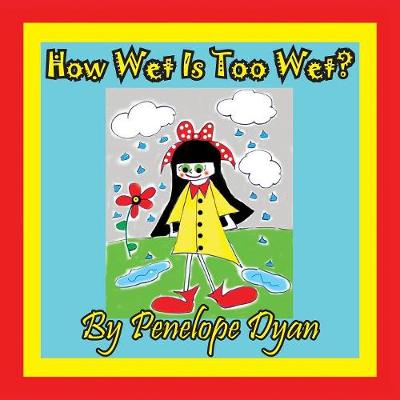 Book cover for How Wet Is Too Wet?
