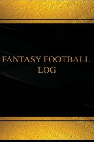 Cover of Fantasy Football Log (Log Book, Journal - 125 pgs, 8.5 X 11 inches)