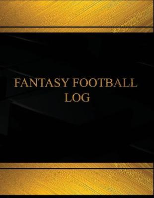 Cover of Fantasy Football Log (Log Book, Journal - 125 pgs, 8.5 X 11 inches)