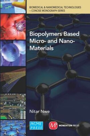 Cover of Biopolymers Based Micro- And Nano-Materials