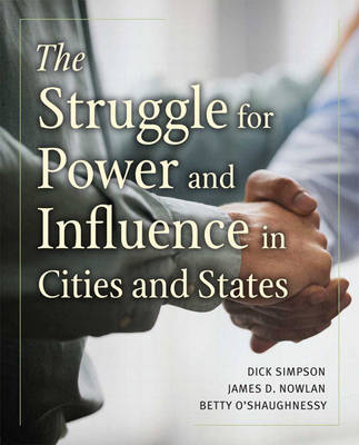Book cover for The Struggle for Power and Influence in Cities and States