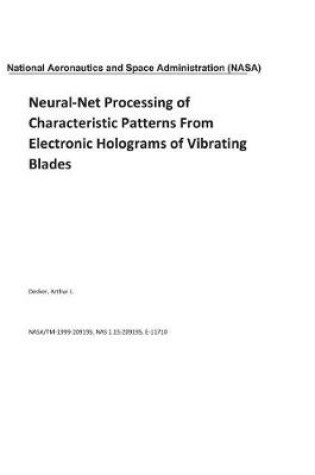 Cover of Neural-Net Processing of Characteristic Patterns from Electronic Holograms of Vibrating Blades