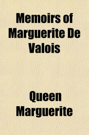 Cover of Memoirs of Marguerite de Valois