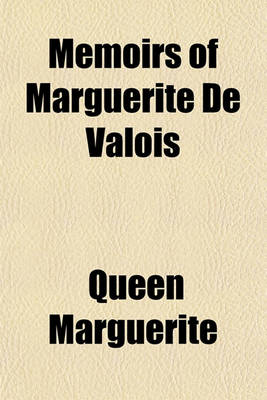 Book cover for Memoirs of Marguerite de Valois