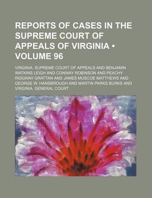 Book cover for Reports of Cases in the Supreme Court of Appeals of Virginia (Volume 96)