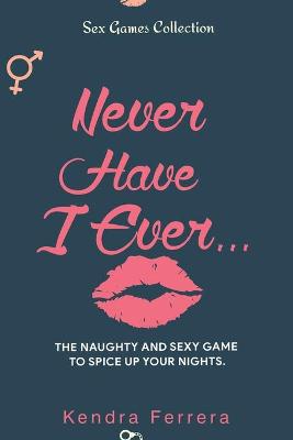 Book cover for Never Have I Ever...