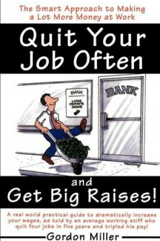 Cover of Quit Your Job and Get Big Raises