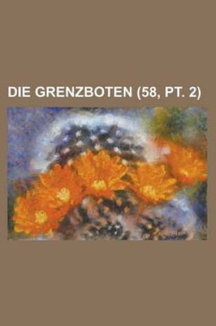 Cover of Die Grenzboten (58, PT. 2 )