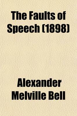 Book cover for The Faults of Speech; A Self-Corrector and Teachers' Manual