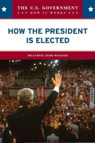 Cover of How the President is Elected