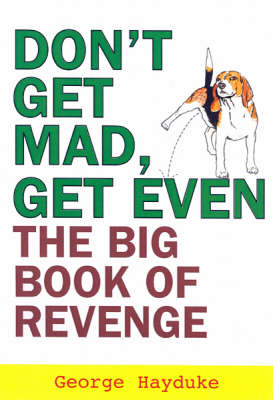 Book cover for Don't Get Mad, Get Even