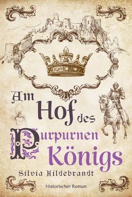 Book cover for Am Hof des purpurnen Königs