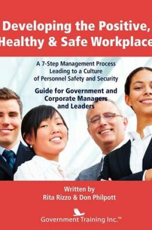 Cover of Developing the Positive, Healthy & Safe Workplace