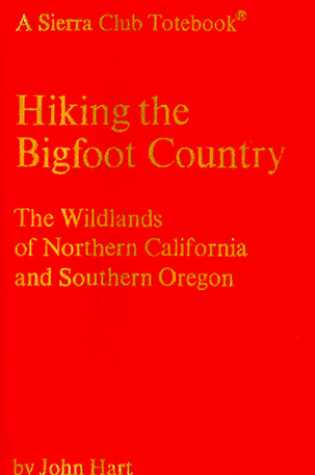 Cover of Hiking the Bigfoot Country