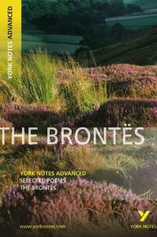 Cover of Selected Poesms of The Brontes: York Notes Advanced everything you need to catch up, study and prepare for and 2023 and 2024 exams and assessments